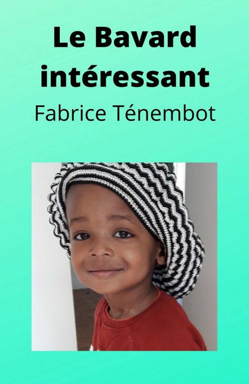 ebook cover of Le Bavard intéressant, by Fabrice Tenembot
