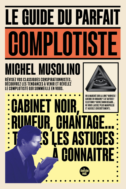 Couverture ebook de Le Guide du parfait complotiste, de Michel Musolino