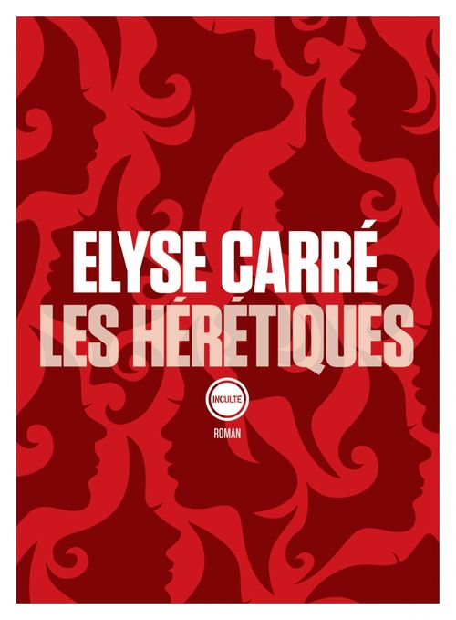 ebook cover of Les hérétiques, by Elyse Carré