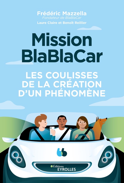 Couverture ebook de Mission BlaBlaCar, de Frederic Mazzella, Benoît Reillier, Laure claire Reillier