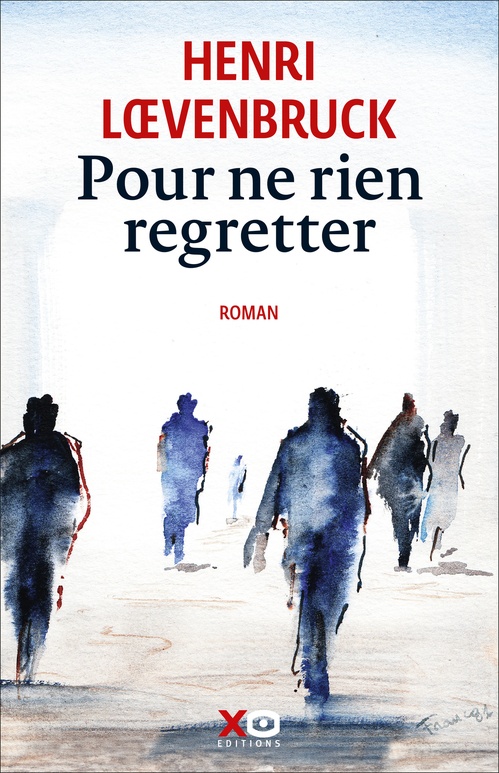 Couverture ebook de Pour ne rien regretter, de Henri Loevenbruck