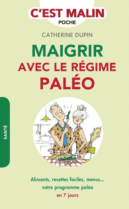 ebook cover of Maigrir avec le régime paléo, c'est malin, by Anne Dufour, Catherine Dupin