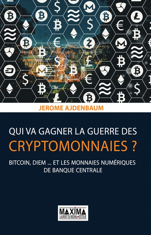 ebook cover of Qui va gagner la guerre des cryptomonnaies ?, by Jerome Ajdenbaum