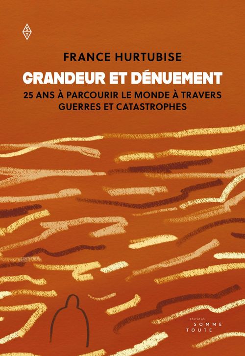 ebook cover of Grandeur et dénuement, by France Hurtubise