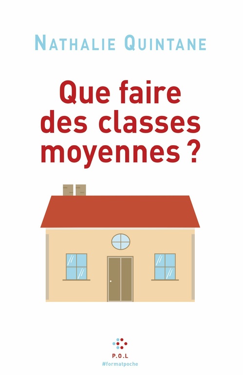 ebook cover of Que faire des classes moyennes ?, by Nathalie Quintane