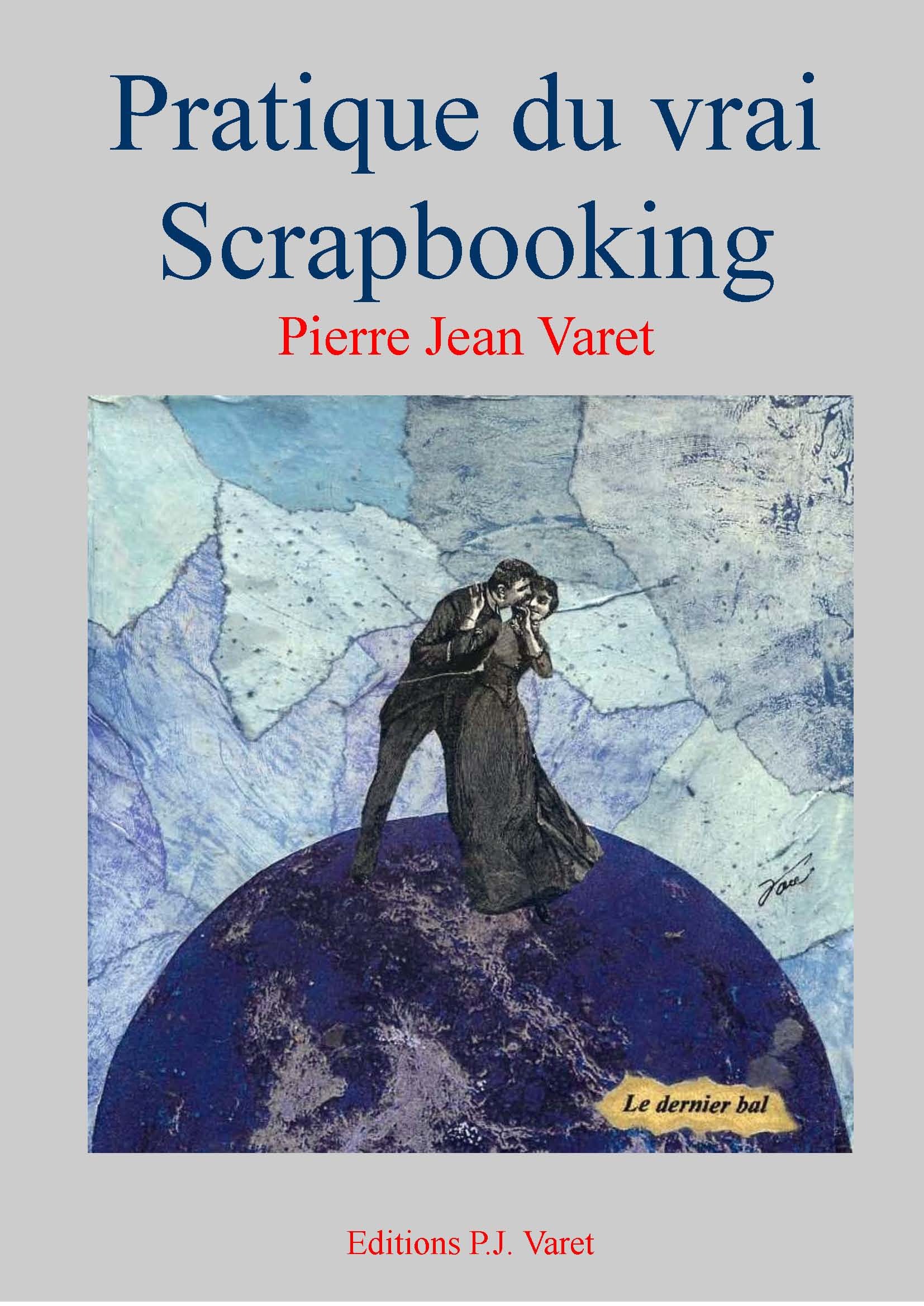 ebook cover of Pratique du vrai scrapbooking, by Pierre Jean Varet