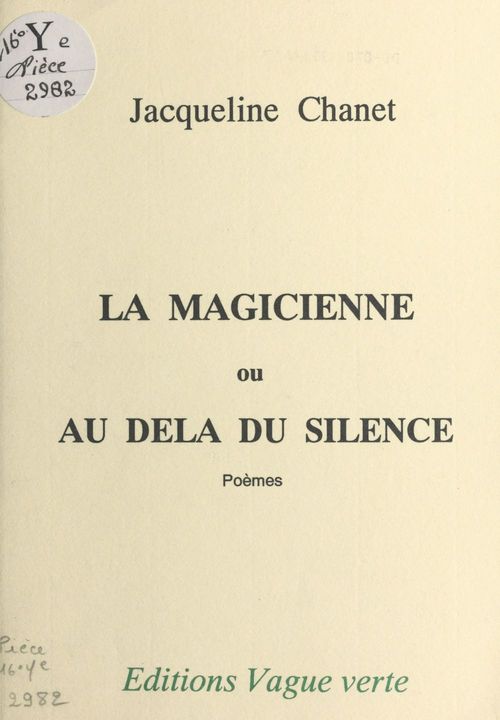 Couverture ebook de La magicienne ou Au-delà du silence, de Jacqueline Chanet
