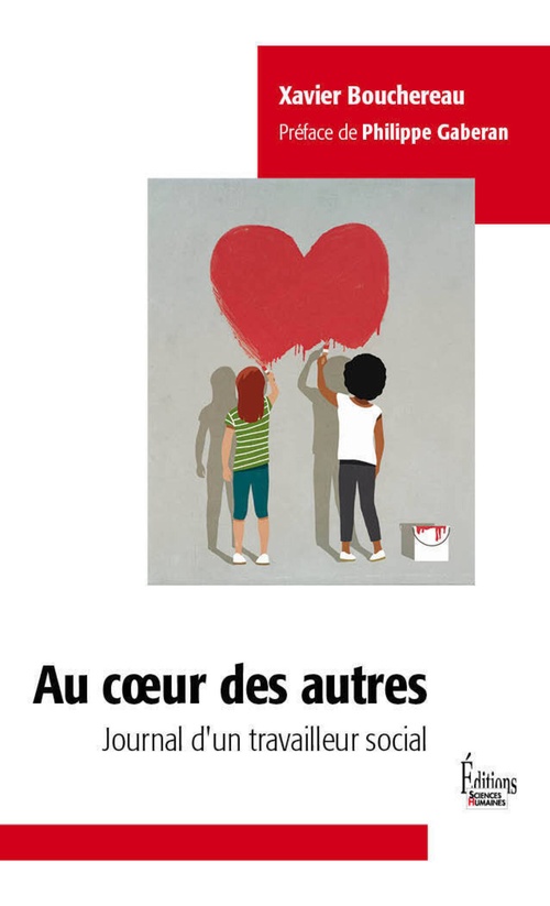 Couverture ebook de Au coeur des autres - Journal d'un travailleur social, de Xavier Bouchereau