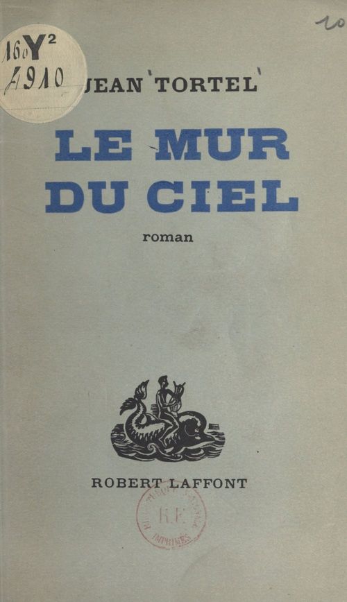 ebook cover of Le mur du ciel, by Jean Tortel