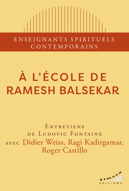 Couverture ebook de A l'école de Ramesh Balsekar, de Ragi Kadirgamar, Didier Weiss, Roger Castillo