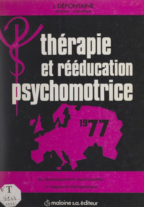 Couverture ebook de Du développement psychomoteur à l'approche thérapeutique, de Organisation Europeenne De Reeducation P