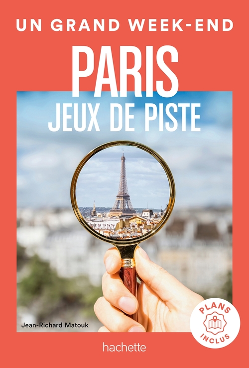 Couverture ebook de Jeux de piste et énigmes à Paris Un Grand Week-end, de Jean-Richard Matouk