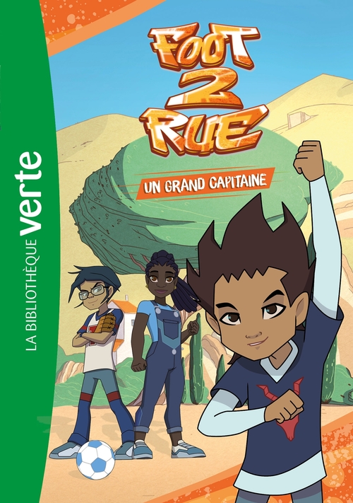 ebook cover of Foot 2 Rue 06 - Un grand capitaine, by Michel Leydier