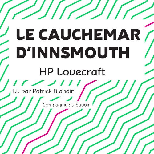 Couverture audiobook de Le Cauchemar d'Innsmouth, de Howard Phillips Lovecraft