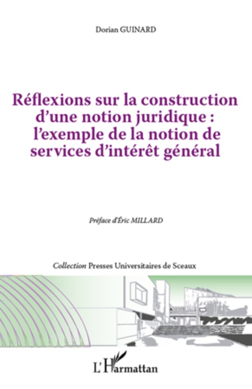 ebook cover of Réflexions sur la construction d'une notion juridique : l'exemple de la notion de services d"intérêt général, by Dorian Guinard