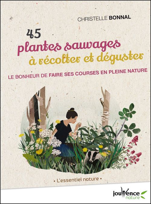 ebook cover of 45 plantes sauvages à récolter et déguster, by Christelle Bonnal