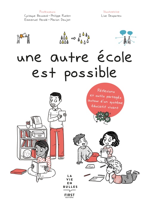 Couverture ebook de Une autre école est possible, de Cyriaque Bessard, Philippe Ruelen, Emmanuel Herold, Marion Daujat, Lise Desportes