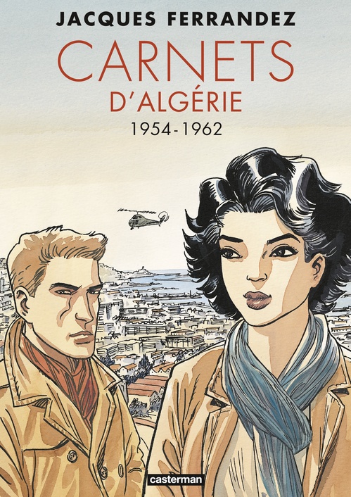 Couverture ebook de Suites algériennes (Tome 1) - 1954-1962, de Jacques Ferrandez