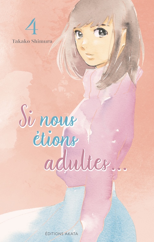 ebook cover of Si nous étions adultes... - Tome 4, by Takako Shimura