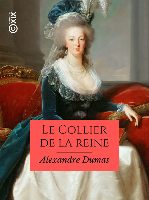 Couverture ebook de Le Collier de la reine, de Alexandre Dumas