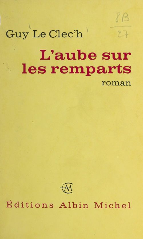 Couverture ebook de L'aube sur les remparts, de Guy Le Clec''H