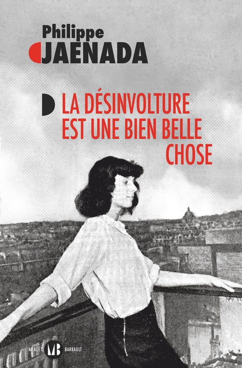 ebook cover of La désinvolture est une bien belle chose, by Philippe Jaenada