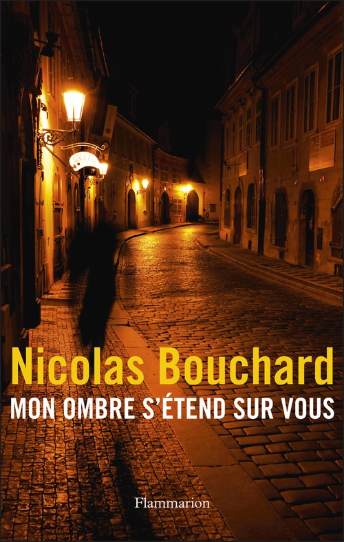 ebook cover of Mon ombre s'étend sur vous, by Nicolas Bouchard