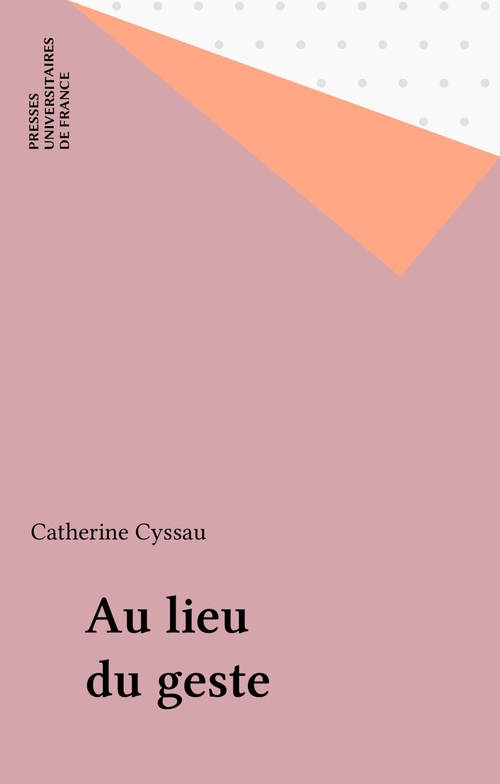 ebook cover of Au lieu du geste, by Catherine Cyssau