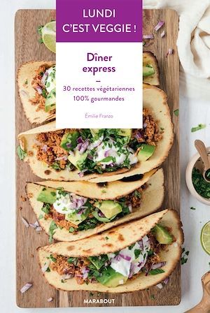 ebook cover of Lundi c'est veggie : Dîner express, by Emilie Franzo