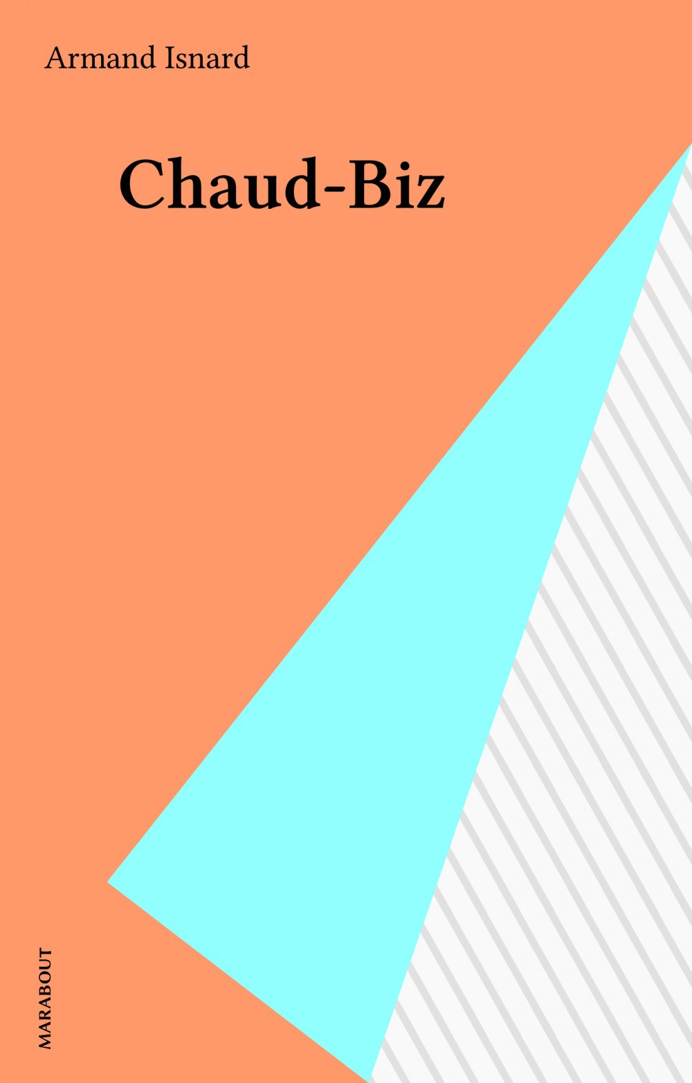 ebook cover of Chaud-Biz, by Armand Isnard