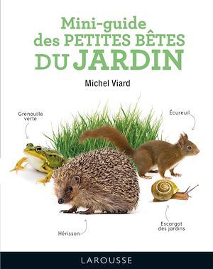 Couverture ebook de Mini-guide des petites bêtes du jardin, de Michel Viard