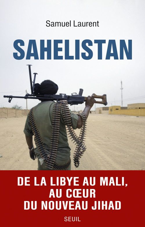 ebook cover of Sahelistan, by Samuel Laurent