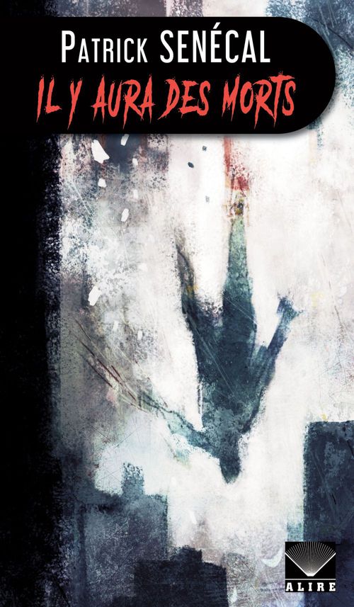 ebook cover of Il y aura des morts, by Senecal Patrick