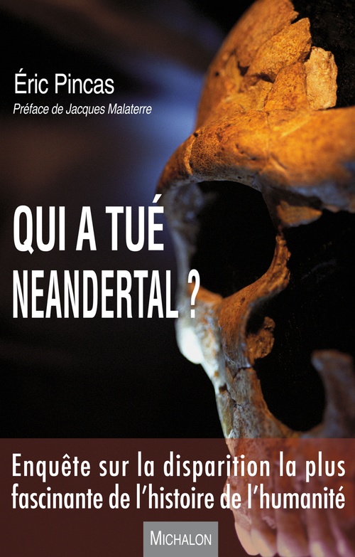 Couverture ebook de Qui a tué Neandertal ?, de Eric Pincas
