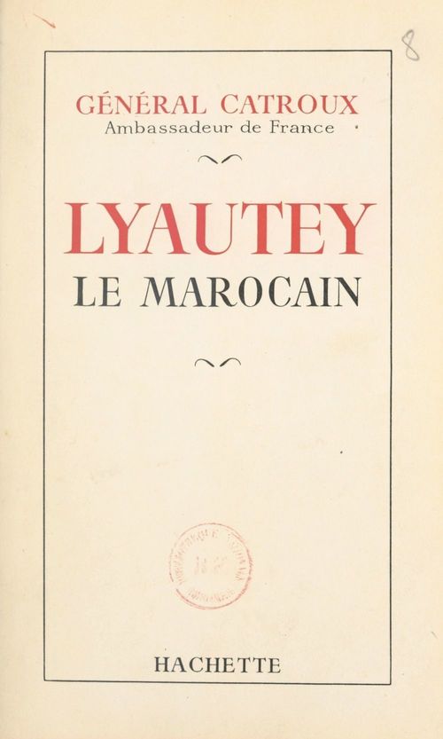 Couverture ebook de Lyautey le Marocain, de Georges Catroux