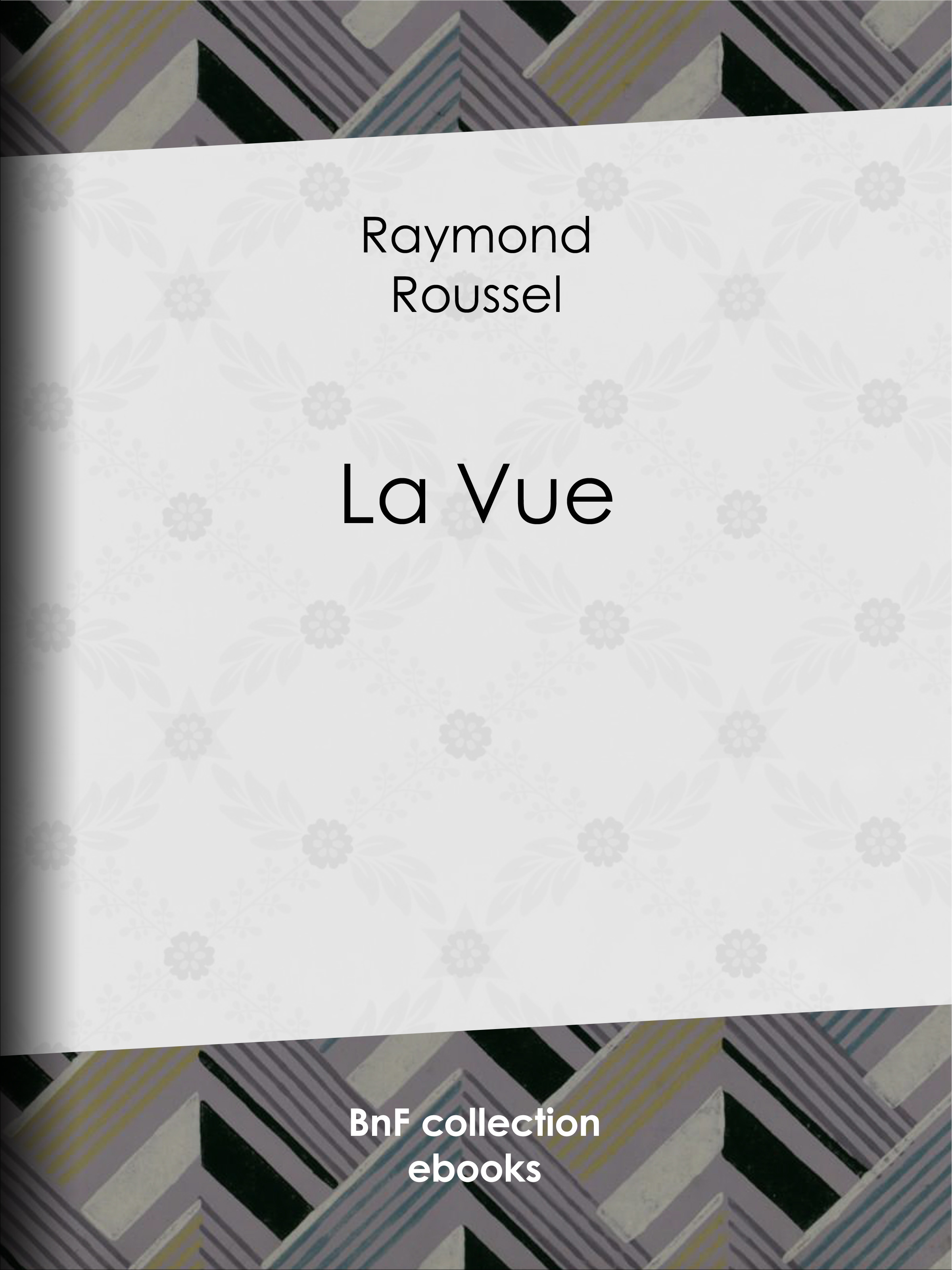 ebook cover of La Vue, by Raymond Roussel