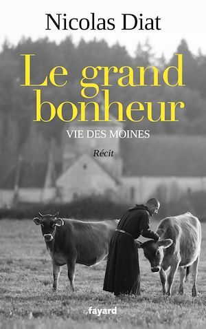 Couverture ebook de Le grand bonheur, de Nicolas Diat