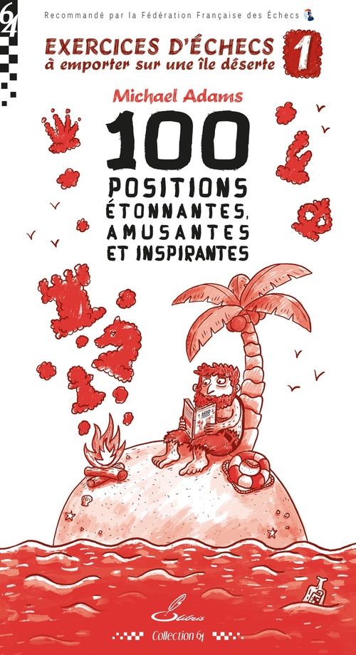 Couverture ebook de Exercices d'échecs à emporter sur une île déserte 1, de Michael Adams