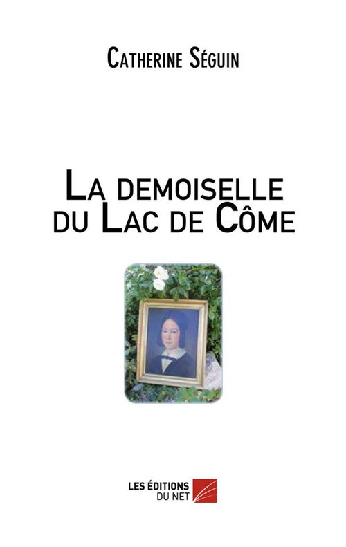 Couverture ebook de La demoiselle du Lac de Côme, de Catherine Séguin