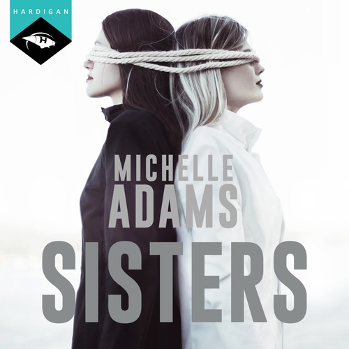 Couverture audiobook de Sisters, de Michèle Adams