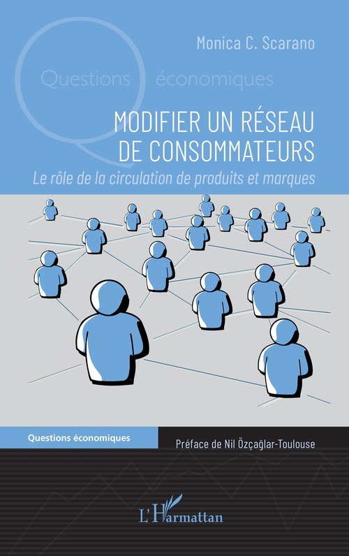 ebook cover of Modifier un réseau de consommateurs, by Monica C. Scarano