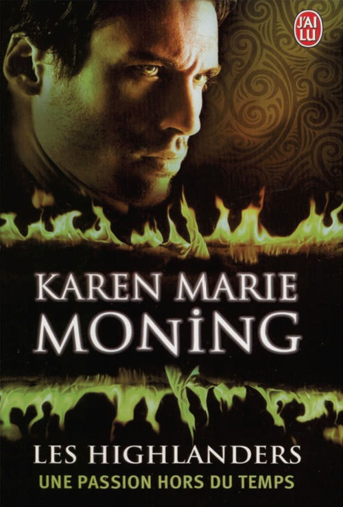 Couverture ebook de Les Highlanders (Tome 4) - Une passion hors du temps, de Karen marie Moning