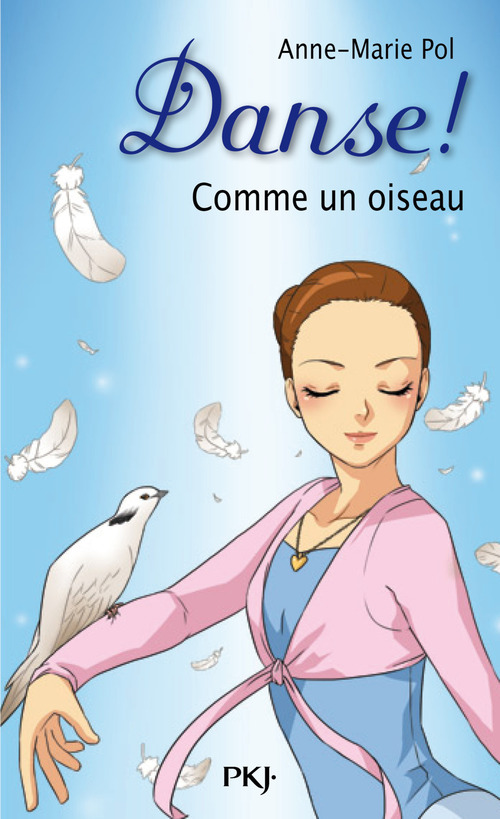 ebook cover of Danse ! - tome 15 Comme un oiseau, by Pol Anne-Marie