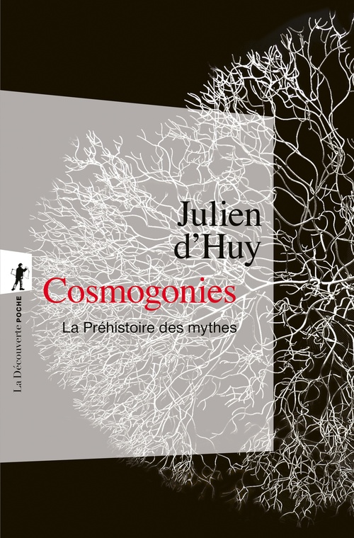 Couverture ebook de Cosmogonies - La Préhistoire des mythes, de Julien d'Huy