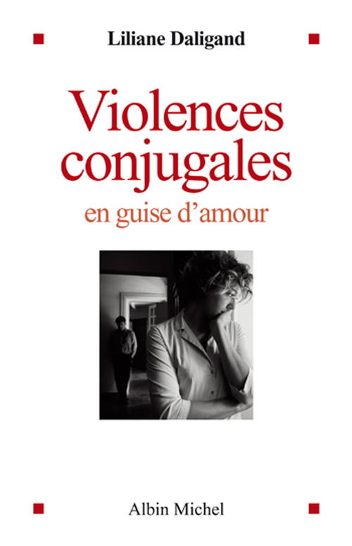 Couverture ebook de Violences conjugales en guise d'amour, de Liliane Daligand