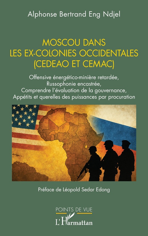 Couverture ebook de Moscou dans les ex-colonies occidentales (CEDEAO et CEMAC), de Alphonse Bertrand Eng Ndjel
