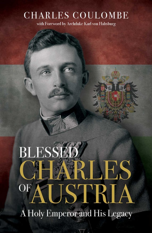 Couverture ebook de Blessed Charles of Austria, de Charles A. Coulombe