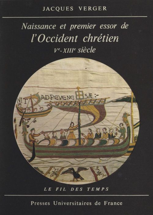 Couverture ebook de Naissance et premier essor de l'Occident chrétien, Ve-XIIIe siècle, de Jacques Verger