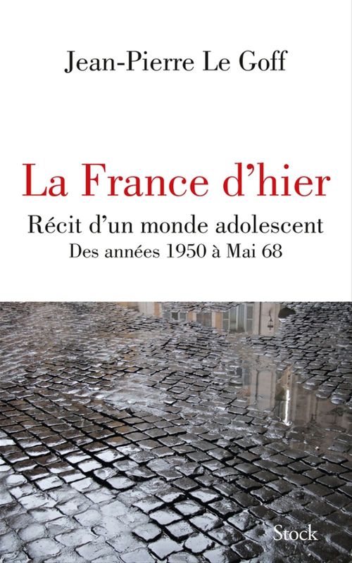 Couverture ebook de La France d'hier, de Jean-Pierre Le Goff