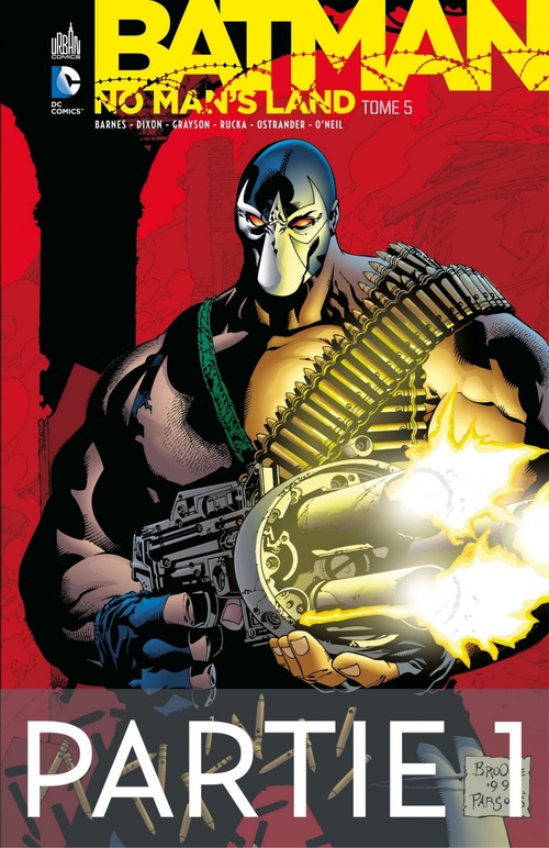 Couverture ebook de Batman - No Man's Land - Tome 5 - Partie 1, de Chuck Dixon, Collectif, Devin Grayson, Greg Rucka, Steven Barnes